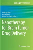 Nanoterapia per la somministrazione di farmaci al tumore cerebrale - Nanotherapy for Brain Tumor Drug Delivery