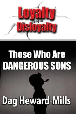 Quelli che sono figli pericolosi - Those Who Are Dangerous Sons