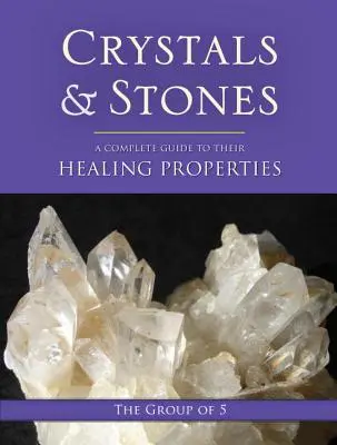 Cristalli e pietre: Guida completa alle loro proprietà curative - Crystals and Stones: A Complete Guide to Their Healing Properties