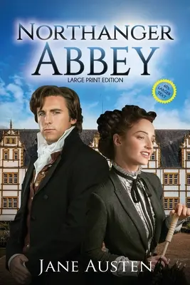 L'Abbazia di Northanger (Annotato, stampa grande) - Northanger Abbey (Annotated, Large Print)