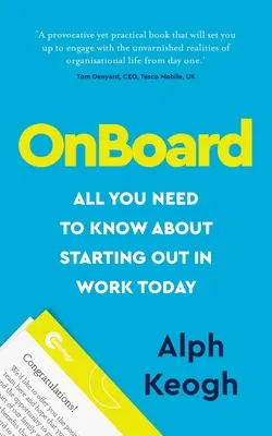 A bordo: Tutto quello che c'è da sapere su come iniziare a lavorare oggi - OnBoard: All you need to know about starting out in work today
