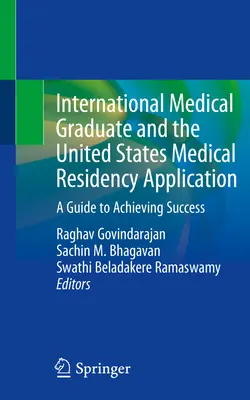 I laureati internazionali in medicina e la domanda di specializzazione medica negli Stati Uniti: Una guida per raggiungere il successo - International Medical Graduate and the United States Medical Residency Application: A Guide to Achieving Success