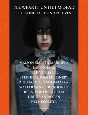 Lo indosserò fino alla morte: gli archivi della moda canora - I'll Wear It Until I'm Dead: The Song Fashion Archives