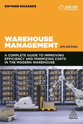 Gestione del magazzino: La guida definitiva al miglioramento dell'efficienza e alla minimizzazione dei costi nel magazzino moderno - Warehouse Management: The Definitive Guide to Improving Efficiency and Minimizing Costs in the Modern Warehouse