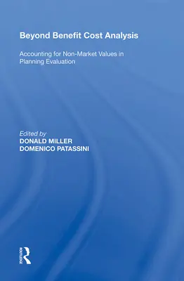 Oltre l'analisi costi-benefici: Contabilizzare i valori non di mercato nella valutazione della pianificazione - Beyond Benefit Cost Analysis: Accounting for Non-Market Values in Planning Evaluation