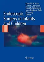 Chirurgia endoscopica nei neonati e nei bambini - Endoscopic Surgery in Infants and Children