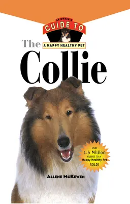 Collie: guida del proprietario a un animale domestico sano e felice - Collie: An Owner's Guide to a Happy Healthy Pet