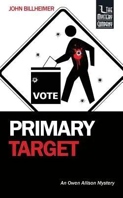 Obiettivo primario: Un mistero di Owen Allison - Primary Target: An Owen Allison Mystery