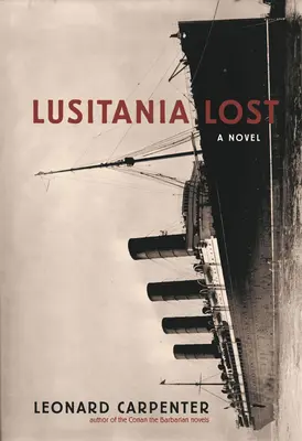 Lusitania Lost: Un romanzo (Libro di narrativa storica) - Lusitania Lost: A Novel (Historical Fiction Book)