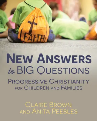 Nuove direzioni per le domande sacre: Teologia cristiana progressiva per le famiglie - New Directions for Holy Questions: Progressive Christian Theology for Families