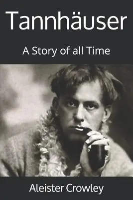 Tannhuser: Una storia di tutti i tempi - Tannhuser: A Story of all Time