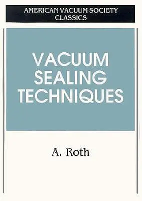Tecniche di sigillatura sottovuoto - Vacuum Sealing Techniques