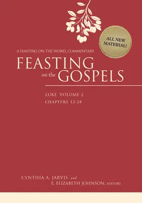 Rifocillarsi con i Vangeli - Luca, Volume 2: Un commento alla Parola che fa festa - Feasting on the Gospels--Luke, Volume 2: A Feasting on the Word Commentary