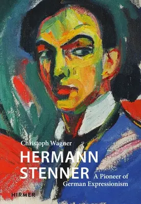 Hermann Stenner: Un pioniere dell'espressionismo tedesco - Hermann Stenner: A Pioneer of German Expressionism