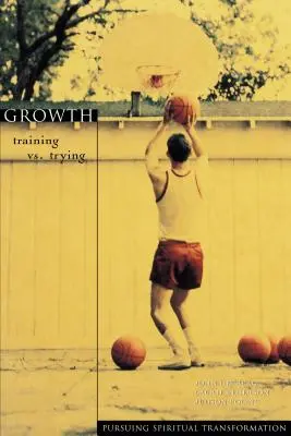 Crescita: Allenarsi e non provare - Growth: Training vs. Trying