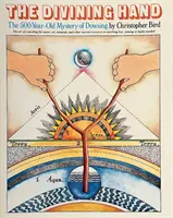 La mano rabdomantica - Il mistero della rabdomanzia che dura da 500 anni - Divining Hand - The 500 year-old Mystery of Dowsing