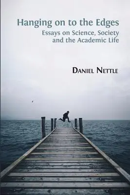 Aggrapparsi ai margini: Saggi su scienza, società e vita accademica - Hanging on to the Edges: Essays on Science, Society and the Academic Life