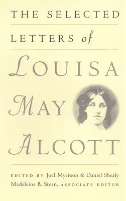 Lettere selezionate di Louisa May Alcott - The Selected Letters of Louisa May Alcott