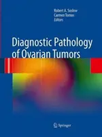 Patologia diagnostica dei tumori ovarici - Diagnostic Pathology of Ovarian Tumors