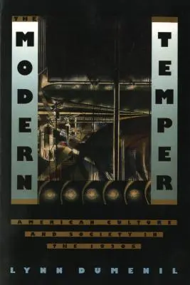 Il temperamento moderno: Cultura e società americana negli anni '20 - The Modern Temper: American Culture and Society in the 1920s