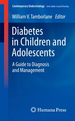 Diabete nei bambini e negli adolescenti: Guida alla diagnosi e alla gestione - Diabetes in Children and Adolescents: A Guide to Diagnosis and Management