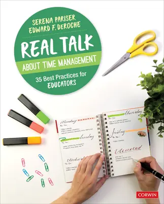 La gestione del tempo: 35 buone pratiche per gli educatori: 35 buone pratiche per gli educatori - Real Talk about Time Management: 35 Best Practices for Educators