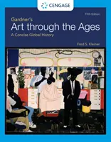 L'arte di Gardner attraverso i secoli - Una storia globale concisa (Kleiner Fred (Boston University)) - Gardner's Art through the Ages - A Concise Global History (Kleiner Fred (Boston University))