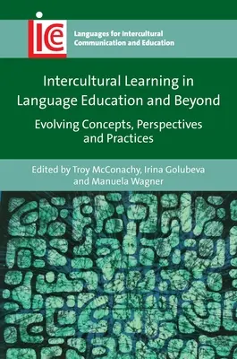 L'apprendimento interculturale nell'educazione linguistica e oltre: Concetti, prospettive e pratiche in evoluzione - Intercultural Learning in Language Education and Beyond: Evolving Concepts, Perspectives and Practices