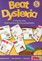 Sconfiggere la dislessia - Un programma di alfabetizzazione multisensoriale passo dopo passo - Beat Dyslexia - A Step-by-step Multi-sensory Literacy Programme