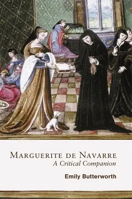 Margherita di Navarra: Un compagno critico - Marguerite de Navarre: A Critical Companion