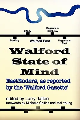 Lo stato d'animo di Walford: Eastenders come raccontato dalla Walford Gazette - Walford State of Mind: Eastenders as Reported by the Walford Gazette