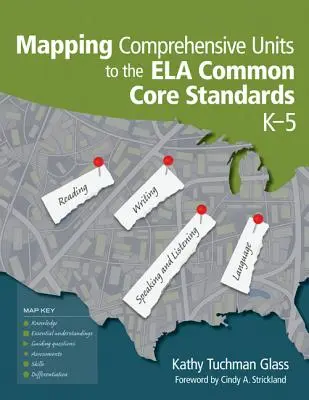 Mappatura delle unità complete agli standard Ela Common Core, K-5 - Mapping Comprehensive Units to the Ela Common Core Standards, K-5