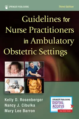 Linee guida per infermieri professionisti in ambiente ostetrico ambulatoriale, terza edizione - Guidelines for Nurse Practitioners in Ambulatory Obstetric Settings, Third Edition