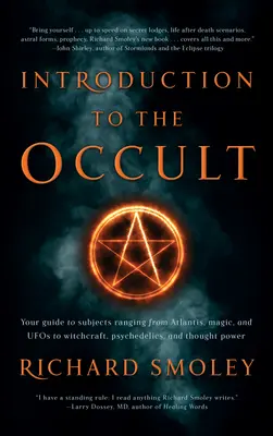 Introduzione all'occulto: la vostra guida agli argomenti che spaziano da Atlantide, magia e UFO a stregoneria, psichedelia e potere del pensiero. - Introduction to the Occult: Your Guide to Subjects Ranging from Atlantis, Magic, and UFOs to Witchcraft, Psychedelics, and Thought Power