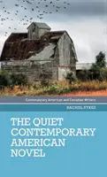 Il tranquillo romanzo americano contemporaneo - The Quiet Contemporary American Novel