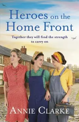 Heroes on the Home Front (Eroi sul fronte interno) - Una storia di guerra meravigliosamente edificante - Heroes on the Home Front - A wonderfully uplifting wartime story