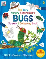 Gli insetti del Bruco Molto Affamato - Libro di adesivi e disegni da colorare - Very Hungry Caterpillar's Bugs Sticker and Colouring Book