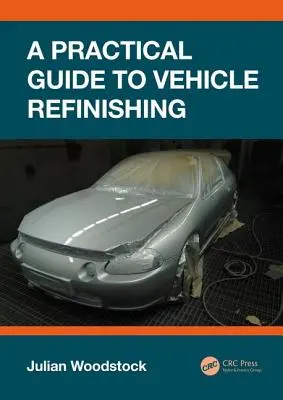 Guida pratica alla rifinitura dei veicoli - A Practical Guide to Vehicle Refinishing