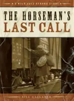 L'ultima chiamata del cavaliere - Horseman's Last Call