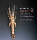 Artefatti dell'incontro: I viaggi di Cook, il collezionismo coloniale e le storie dei musei - Artefacts of Encounter: Cook's Voyages, Colonial Collecting and Museum Histories