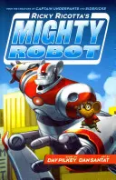 Il potente robot di Ricky Ricotta - Ricky Ricotta's Mighty Robot