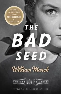 Il cattivo seme: un classico del cinema d'epoca - The Bad Seed: A Vintage Movie Classic