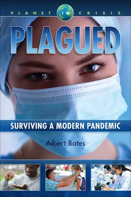 Plagued: Sopravvivere a una moderna pandemia - Plagued: Surviving a Modern Pandemic