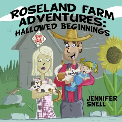 Le avventure della fattoria Roseland: Inizi di un'epoca sacra - Roseland Farm Adventures: Hallowed Beginnings