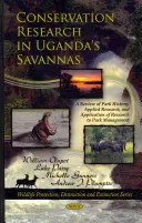 La ricerca sulla conservazione nelle savane dell'Uganda - Una rassegna della storia del parco, della ricerca applicata e dell'applicazione della ricerca alla gestione del parco - Conservation Research in Uganda's Savannas - A Review of Park History, Applied Research, & Application of Research to Park Management