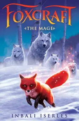 Il mago (Foxcraft, libro 3), 3 - The Mage (Foxcraft, Book 3), 3