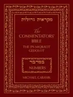 La Bibbia dei Commentatori: Numeri: La Rubin JPS Miqra'ot Gedolot - The Commentators' Bible: Numbers: The Rubin JPS Miqra'ot Gedolot
