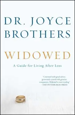 Vedova: Una guida per vivere dopo la perdita - Widowed: A Guide for Living After Loss