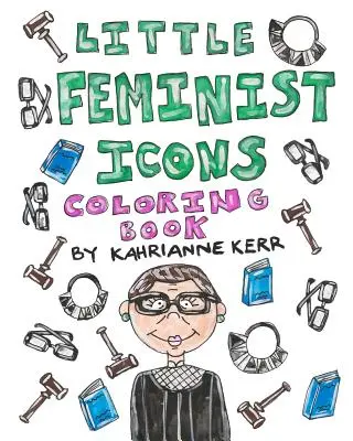Piccolo libro da colorare sulle icone femministe - Little Feminist Icons Coloring Book