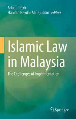 La legge islamica in Malesia: Le sfide dell'attuazione - Islamic Law in Malaysia: The Challenges of Implementation